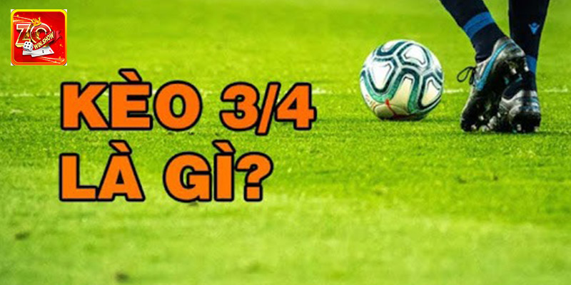 Khái niệm kèo chấp ¾
