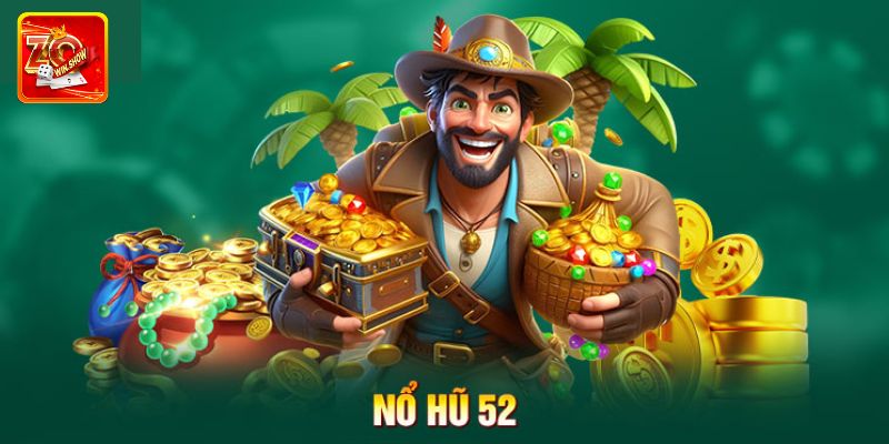 Những tính năng hấp dẫn chỉ có tại nổ hũ 52