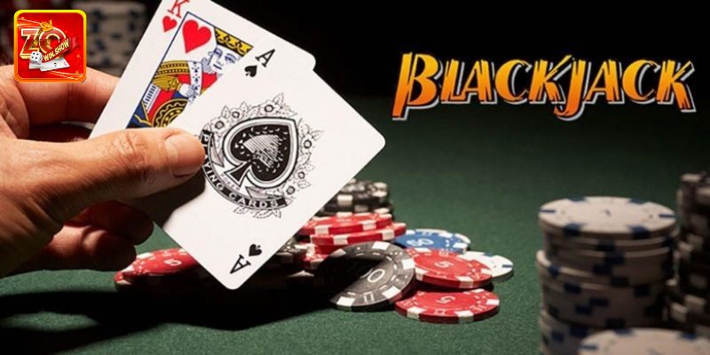 Blackjack Đổi Thưởng - Tựa Game Bài Hàng Đầu Tại Zowin